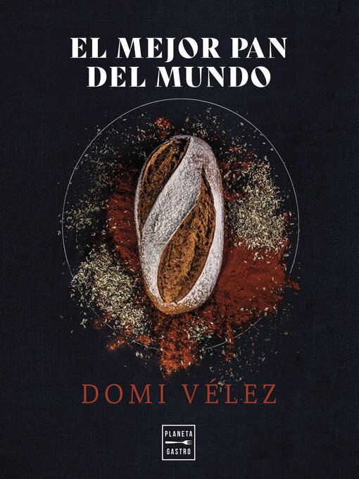 Title details for El mejor pan del mundo by Dómi Vélez - Available